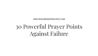 30 Powerful Prayer Points Against Failure