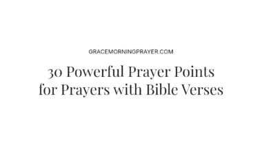 30 Powerful Prayer Points for Prayers with Bible Verses