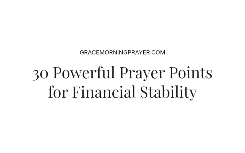 30 Powerful Prayer Points for Financial Stability