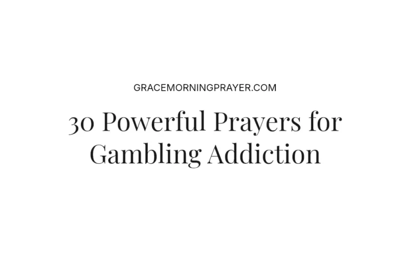 30 Powerful Prayers for Gambling Addiction