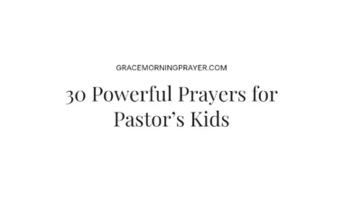 30 Powerful Prayers for Pastor’s Kids