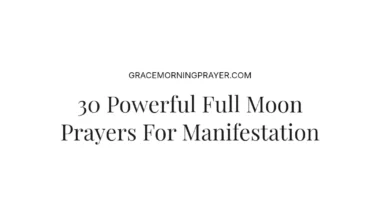 30 Powerful Full Moon Prayers For Manifestation