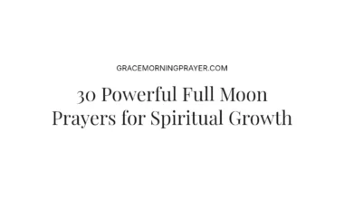 30 Powerful Full Moon Prayers for Spiritual Growth