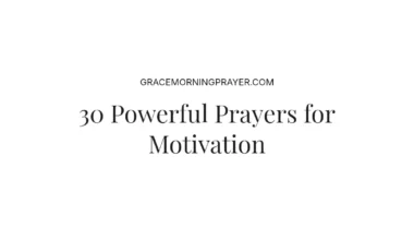 30 Powerful Prayers for Motivation