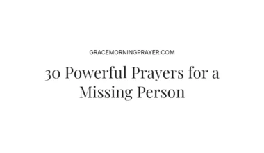 30 Powerful Prayers for a Missing Person