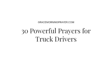30 Powerful Prayers for Truck Drivers