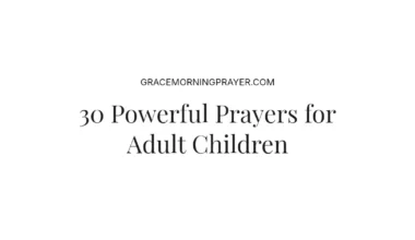 30 Powerful Prayers for Adult Children