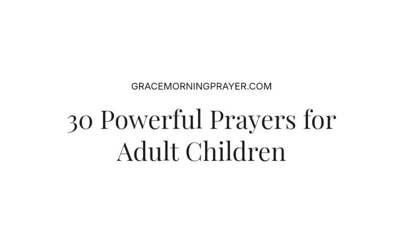 30 Powerful Prayers for Adult Children