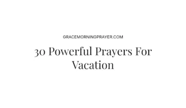30 Powerful Prayers For Vacation