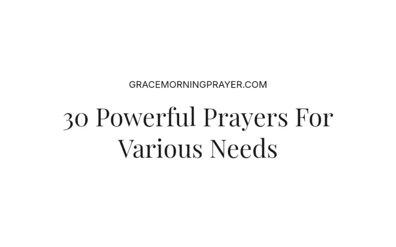 30 Powerful Prayers For Various Needs